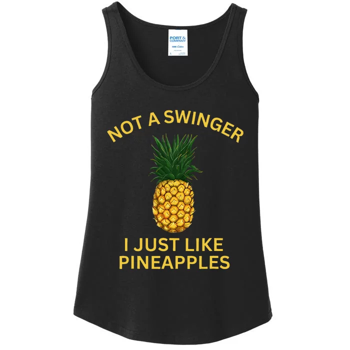 Not A Swinger I Just LIke Pineapples Pineapple Ladies Essential Tank