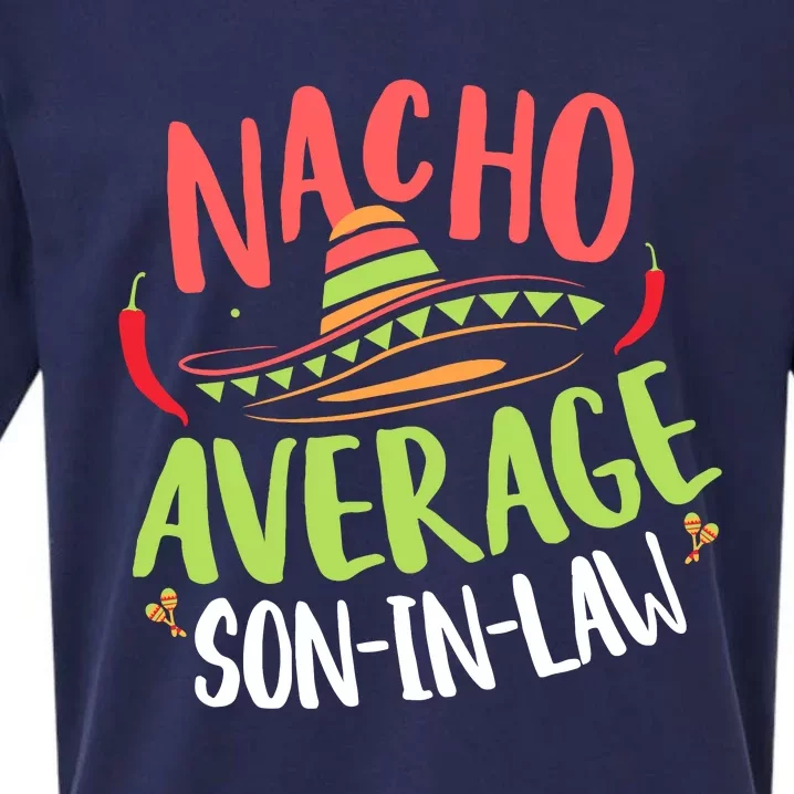 Nacho Average Son In Law Cinco De Mayo Funny Mexican Pride Sueded Cloud Jersey T-Shirt