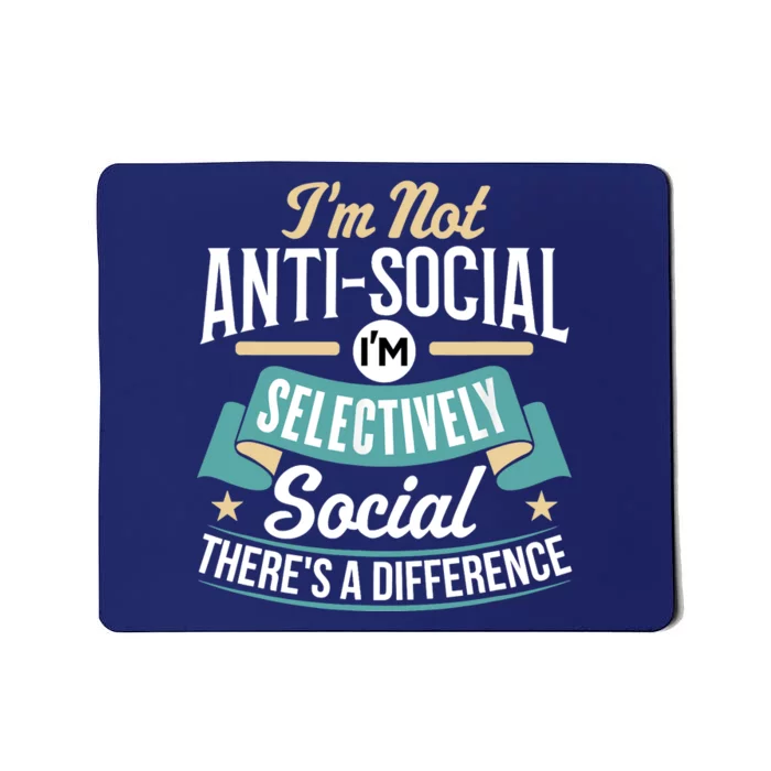 Not Antisocial, Sarcastic Humor, Sarcasm Mousepad