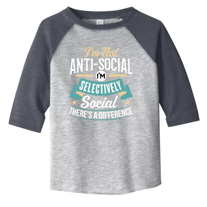 Not Antisocial, Sarcastic Humor, Sarcasm Toddler Fine Jersey T-Shirt