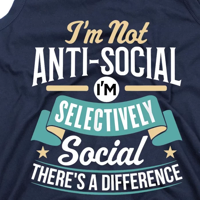 Not Antisocial, Sarcastic Humor, Sarcasm Tank Top