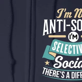 Not Antisocial, Sarcastic Humor, Sarcasm Full Zip Hoodie