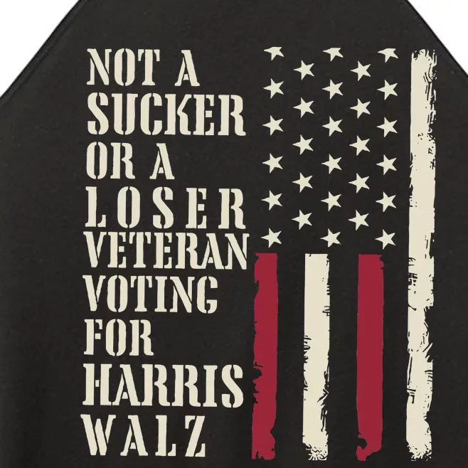 Not A Sucker Or A Loser Veterans Voting For Harris Walz 2024 Women’s Perfect Tri Rocker Tank