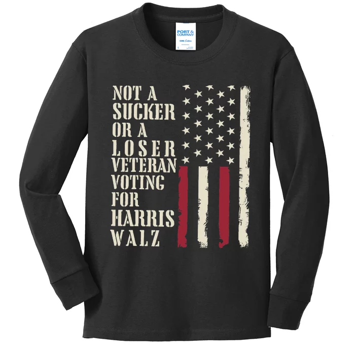 Not A Sucker Or A Loser Veterans Voting For Harris Walz 2024 Kids Long Sleeve Shirt