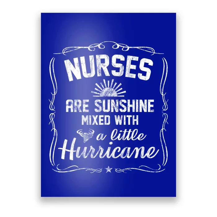 Nurses Are Sunshine Mixed With A Little Hurricane Gift Poster