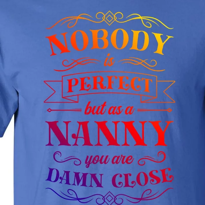 Nanny Aupair Sitter Gift Tall T-Shirt