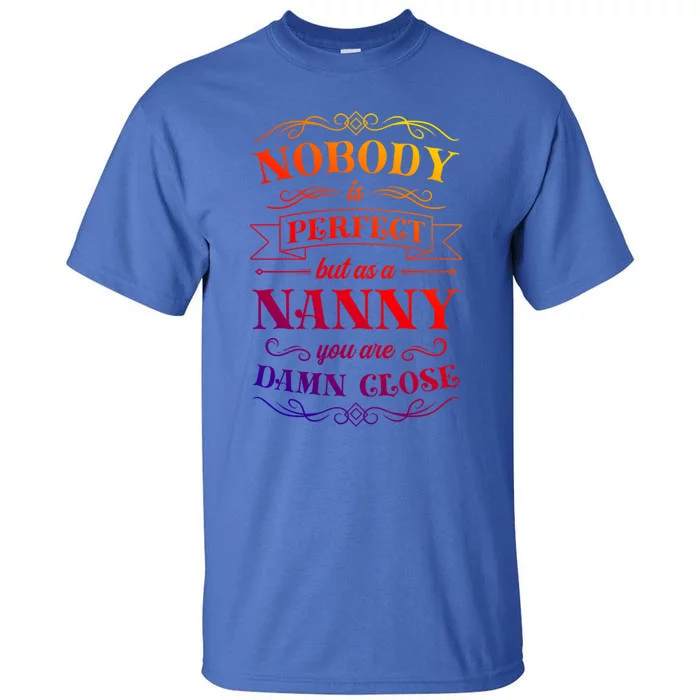 Nanny Aupair Sitter Gift Tall T-Shirt