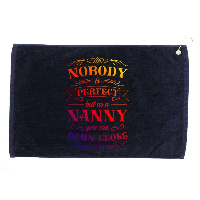 Nanny Aupair Sitter Gift Grommeted Golf Towel