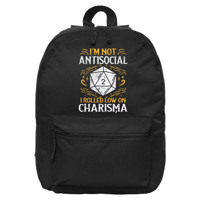 Not Anti Social Low Charisma Funny RPG Gamer 16 in Basic Backpack