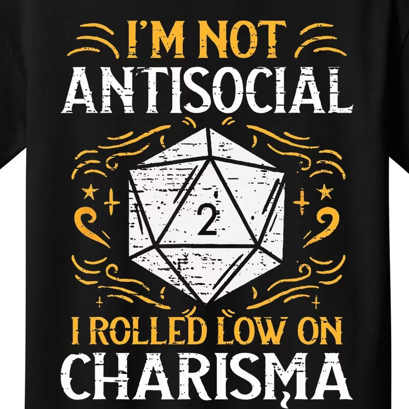 Not Anti Social Low Charisma Funny RPG Gamer Kids T-Shirt