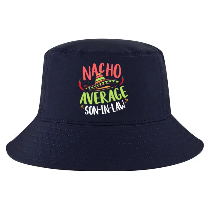 Nacho Average Son In Law Cinco De Mayo Funny Mexican Pride Cool Comfort Performance Bucket Hat