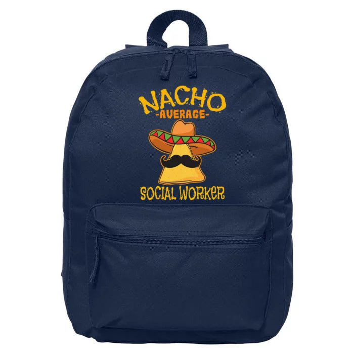 Nacho Average Social Worker Caseworker Welfare Cinco De Mayo 16 in Basic Backpack