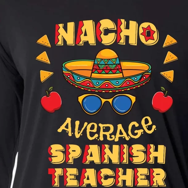 Nacho Average Spanish Teacher Cinco De Mayo Cooling Performance Long Sleeve Crew