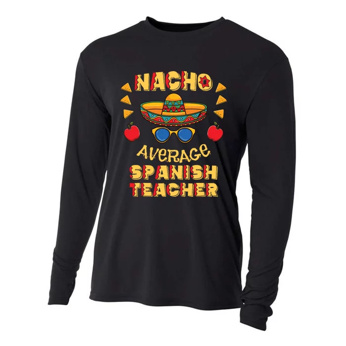 Nacho Average Spanish Teacher Cinco De Mayo Cooling Performance Long Sleeve Crew