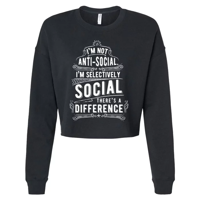 Not Antisocial Selectively Social Cropped Pullover Crew