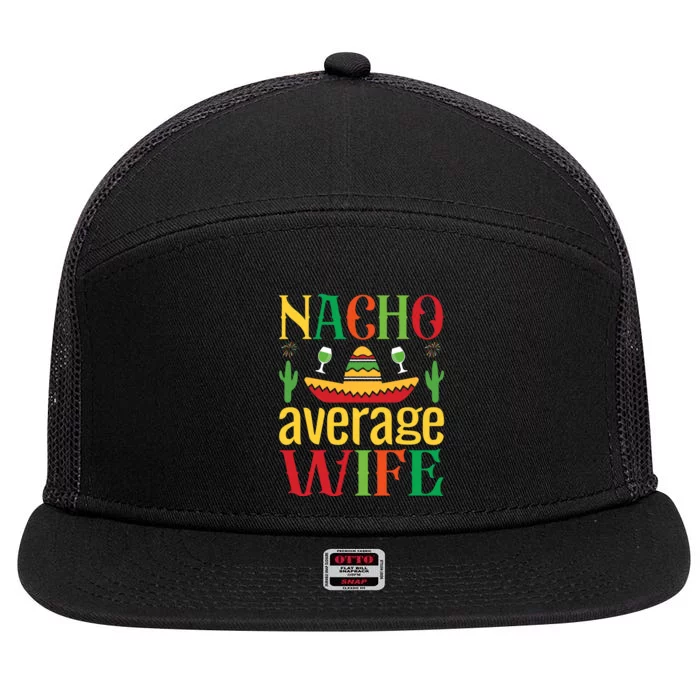 Nacho Average Spouse 7 Panel Mesh Trucker Snapback Hat