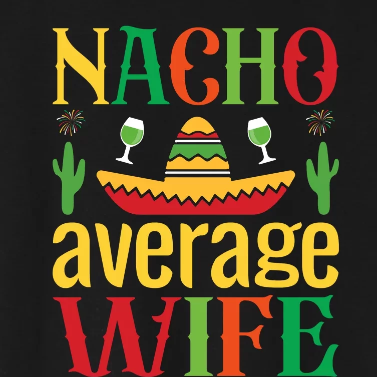 Nacho Average Spouse Women's Crop Top Tee