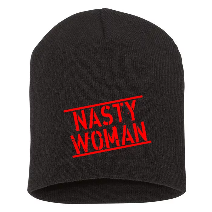 Nasty Woman Stamp of Approval Short Acrylic Beanie