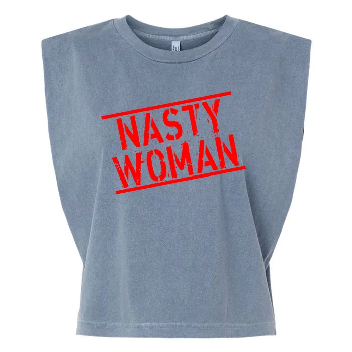 Nasty Woman Stamp of Approval Garment-Dyed Women's Muscle Tee