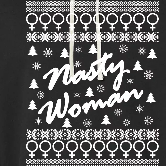 Nasty Woman Ugly Christmas Sweater Design Hillary Clinton Garment-Dyed Fleece Hoodie