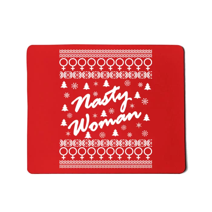 Nasty Woman Ugly Christmas Sweater Design Hillary Clinton Mousepad