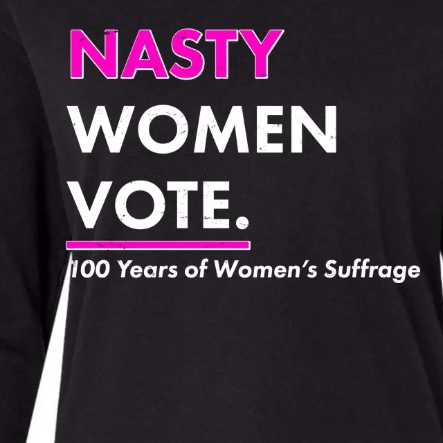 Nasty Women Vote 100 Years of Women's Suffrage Womens Cotton Relaxed Long Sleeve T-Shirt