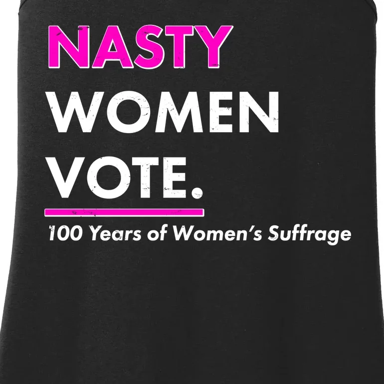 Nasty Women Vote 100 Years of Women's Suffrage Ladies Essential Tank