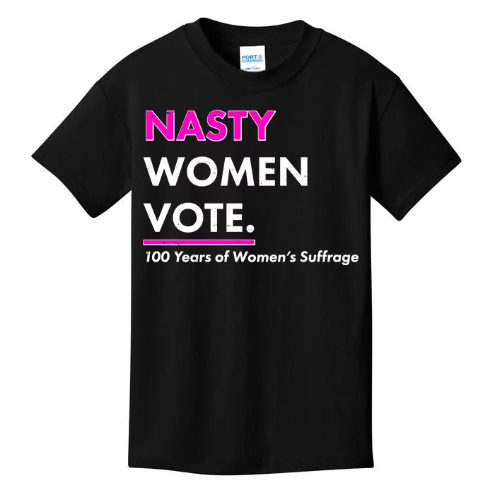 Nasty Women Vote 100 Years of Women's Suffrage Kids T-Shirt