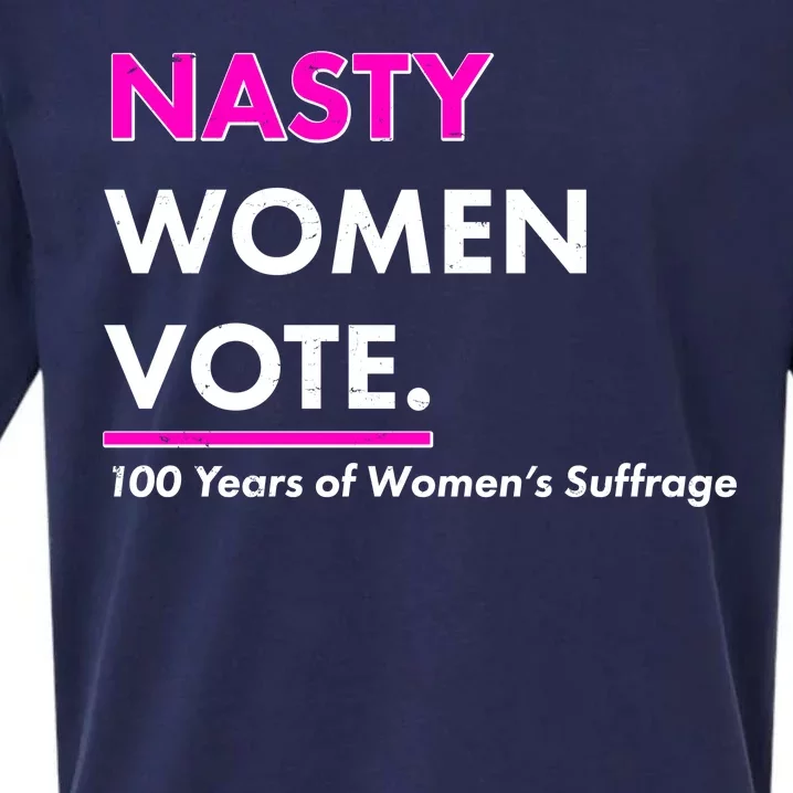 Nasty Women Vote 100 Years of Women's Suffrage Sueded Cloud Jersey T-Shirt