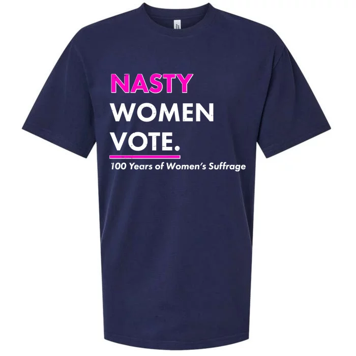 Nasty Women Vote 100 Years of Women's Suffrage Sueded Cloud Jersey T-Shirt