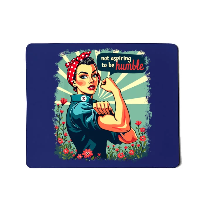 Not Aspiring To Be Humble Kamala Harris Feminist Woman Mousepad