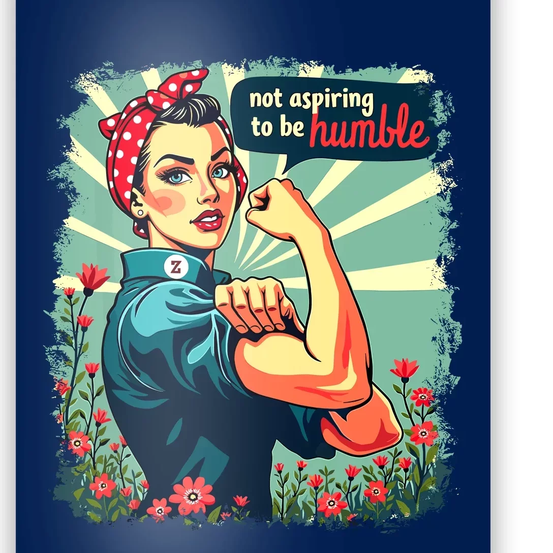 Not Aspiring To Be Humble Kamala Harris Feminist Woman Poster