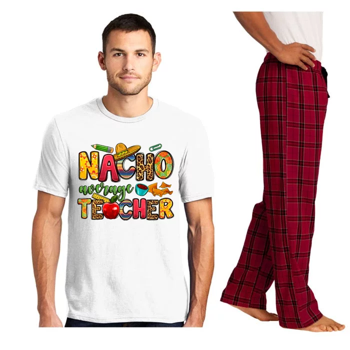 Nacho Average Teacher Cinco De Mayo Fiesta Mexican Teaching Pajama Set