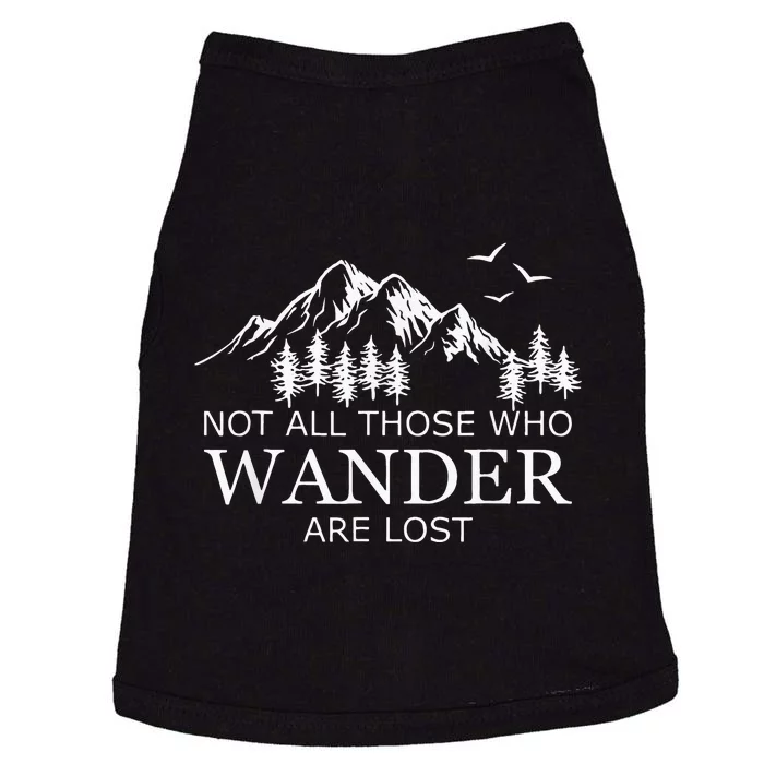 Not All Those Who Wander Are Lost Doggie Tank