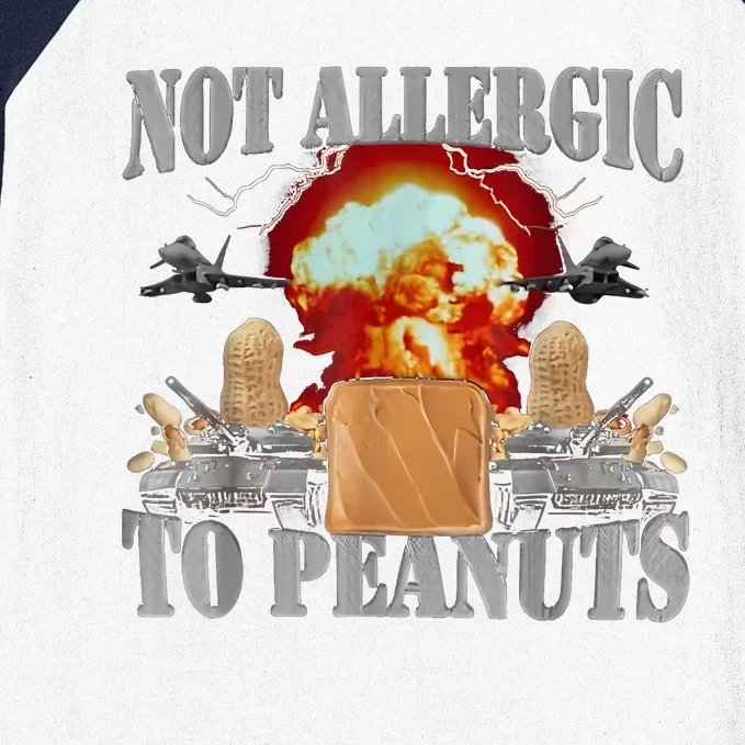 Not Allergic To Peanuts Baseball Sleeve Shirt