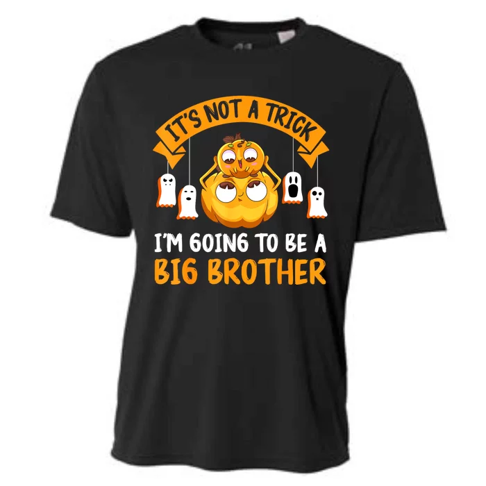 Not A Trick IM Going To Be A Big Brother Again Halloween Cooling Performance Crew T-Shirt