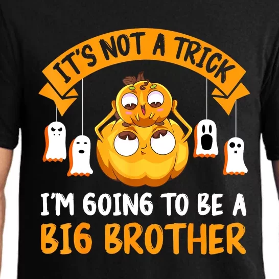 Not A Trick IM Going To Be A Big Brother Again Halloween Pajama Set