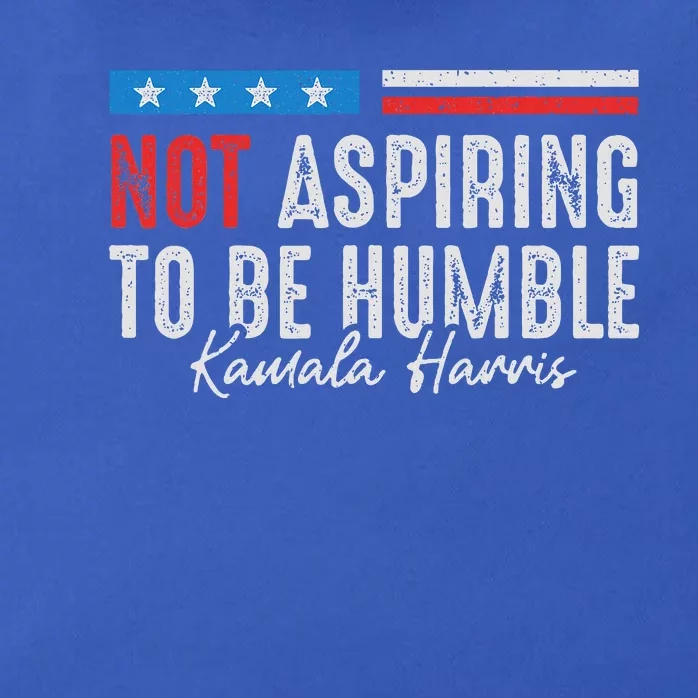 Not Aspiring To Be Humble Kamala Harris Zip Tote Bag