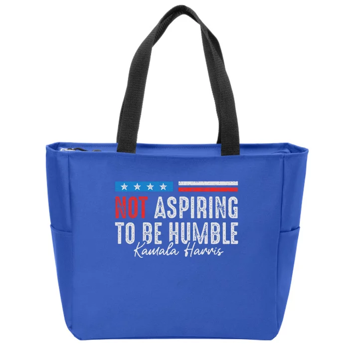 Not Aspiring To Be Humble Kamala Harris Zip Tote Bag