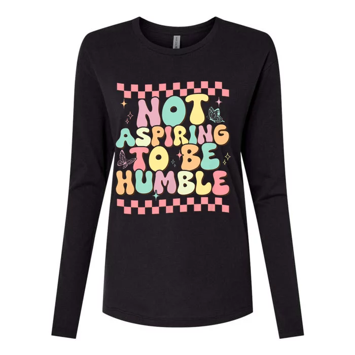 Not Aspiring To Be Humble Groovy Womens Cotton Relaxed Long Sleeve T-Shirt