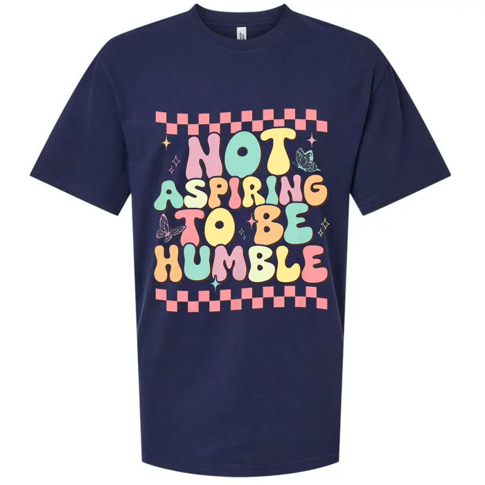 Not Aspiring To Be Humble Groovy Sueded Cloud Jersey T-Shirt