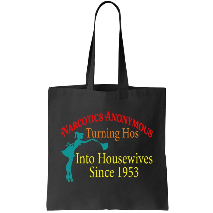 Narcotics Anonymous Turning Hos Into Housewives 1953 Tote Bag