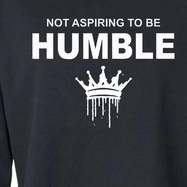 Not Aspiring To Be Humble Kamala Harris Feminist Message Cropped Pullover Crew