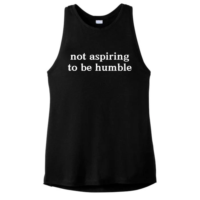 Not Aspiring To Be Humble Kamala Harris Feminist Message Ladies Tri-Blend Wicking Tank