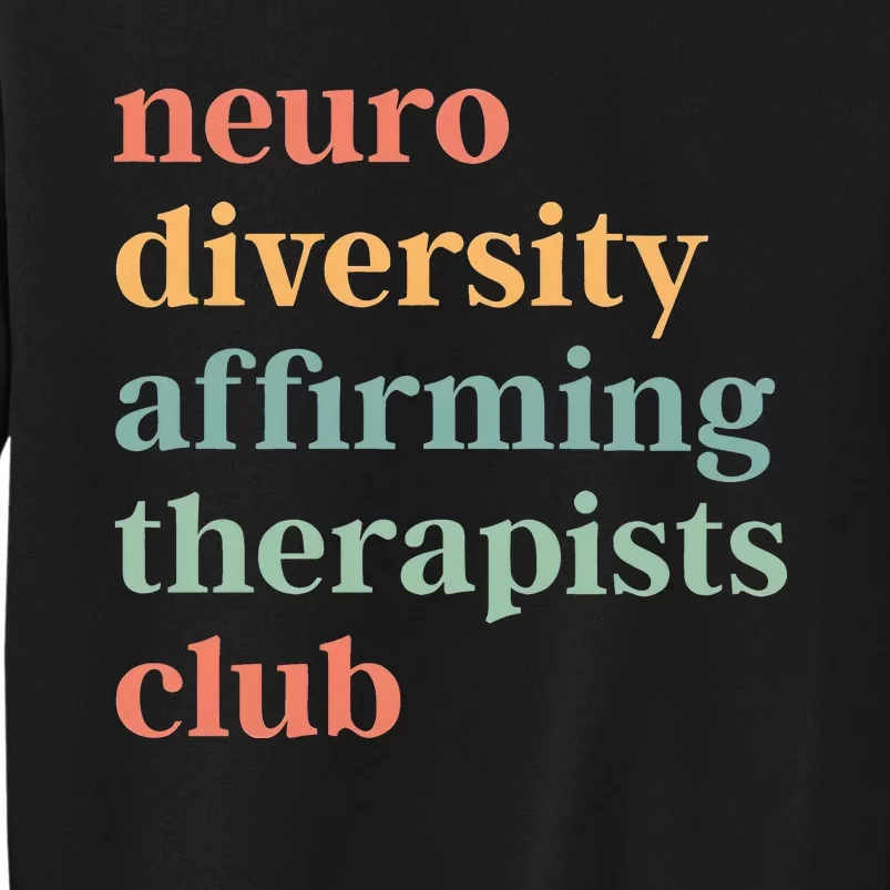 Neurodiversity Affirming Therapists Club Sweatshirt