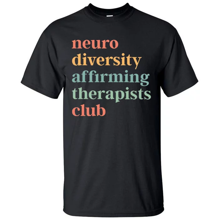 Neurodiversity Affirming Therapists Club Tall T-Shirt