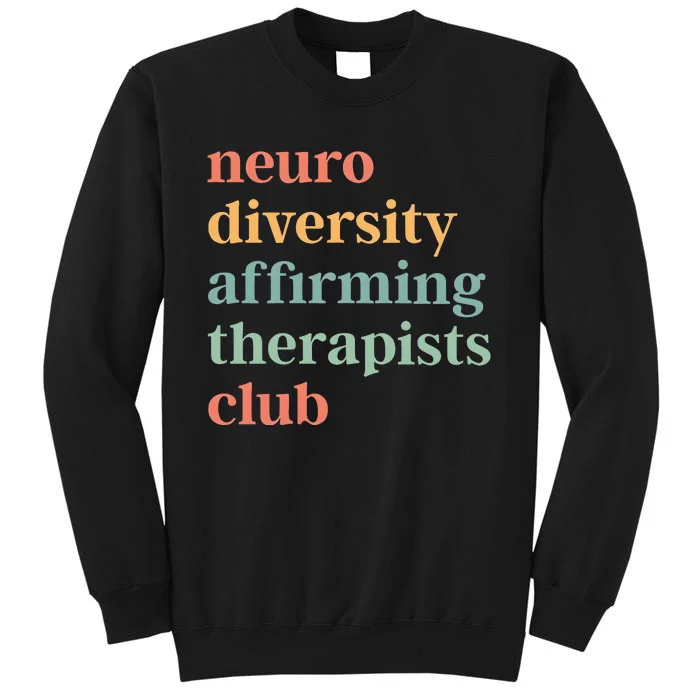 Neurodiversity Affirming Therapists Club Tall Sweatshirt