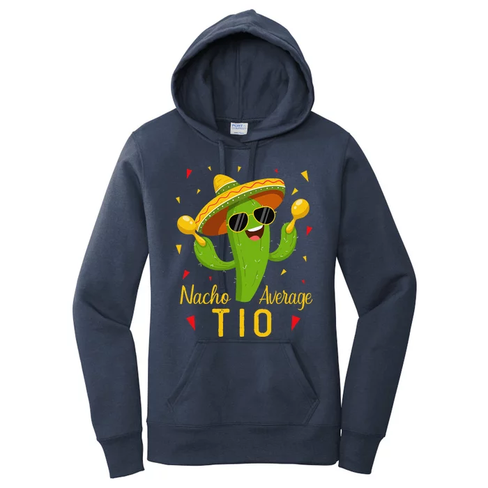 Nacho Average Tio Uncle Cinco De Mayo Fiesta Party Women's Pullover Hoodie