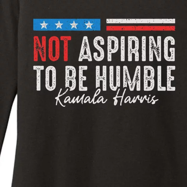 Not Aspiring To Be Humble Kamala Harris American Flag 2024 Womens CVC Long Sleeve Shirt