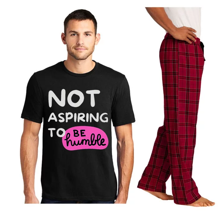 Not Aspiring To Be Humble Kamala Harris Feminist Message Pajama Set